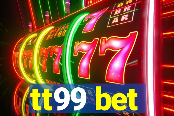 tt99 bet